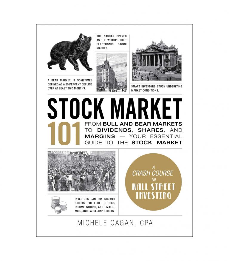 Stock Market 101: From Bull and Bear Markets to Dividends, Shares, and Margins―Your Essential Guide to the Stock Market (Adams 101)