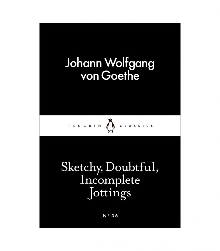 Sketchy, Doubtful, Incomplete Jottings (Penguin Little Black Classics, 36)