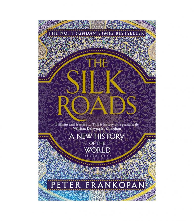 The Silk Roads by Peter Frankopan