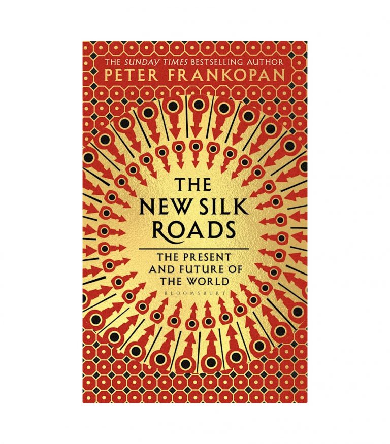 The New Silk Roads: The Present and Future of the World