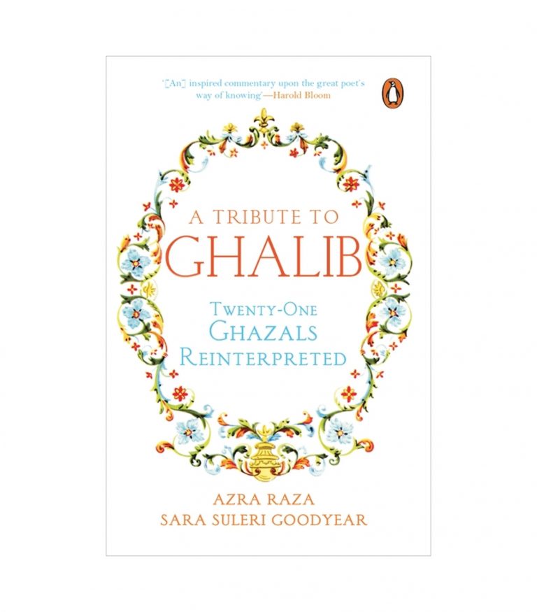 A Tribute to Ghalib: Twenty-One Ghazals Reinterpreted