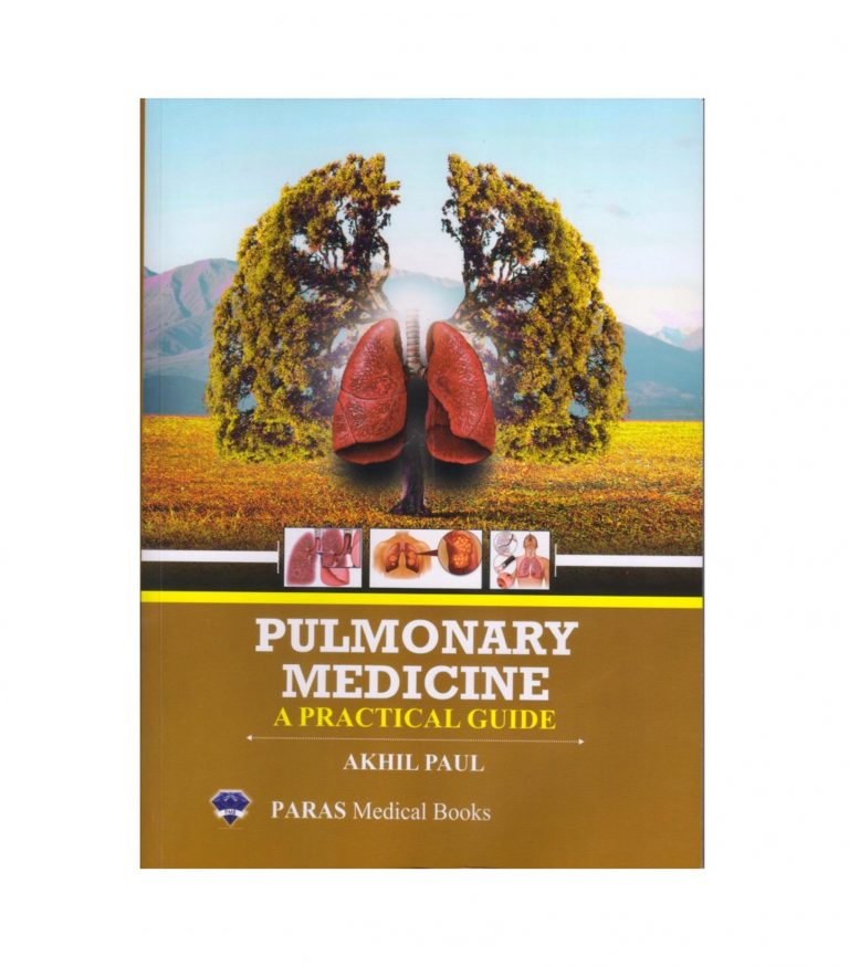 Pulmonary Medicine A Practical Guide by Akhil Paul