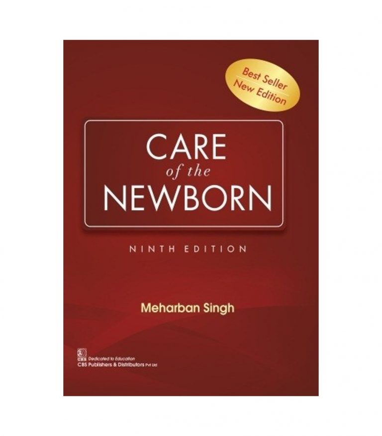 Care of The Newborn by Meherban Singh
