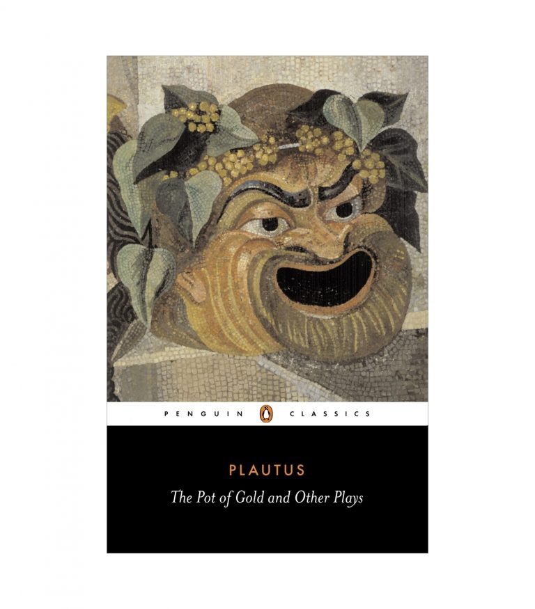The Pot of Gold and Other Plays by Plautus