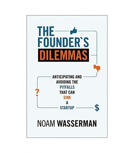 The Founders' Dilemmas by Wasserman