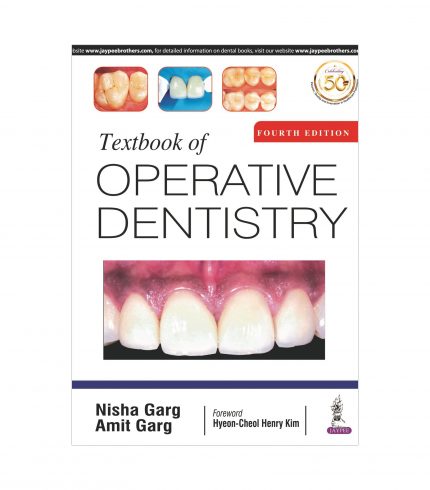 Textbook of Operative Dentistry by Nisha Garg