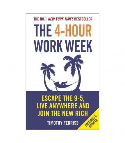 The 4-Hour Workweek by Timothy Ferriss