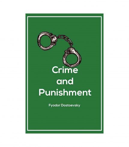 Crime and Punishment by Fyodor Dostoevsky (R&R)