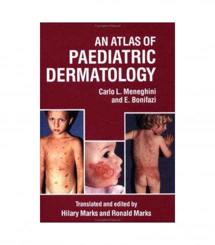 An Atlas of Paediatric Dermatology by Bonifazi