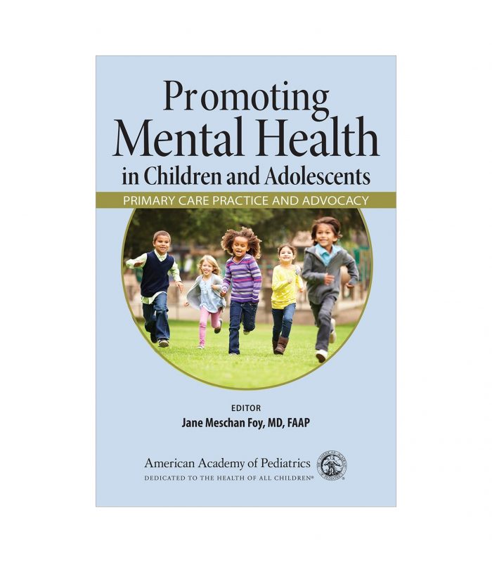 Promoting Mental Health In Children And Adolescents Primary Care Practice And Advocacy - Image 1