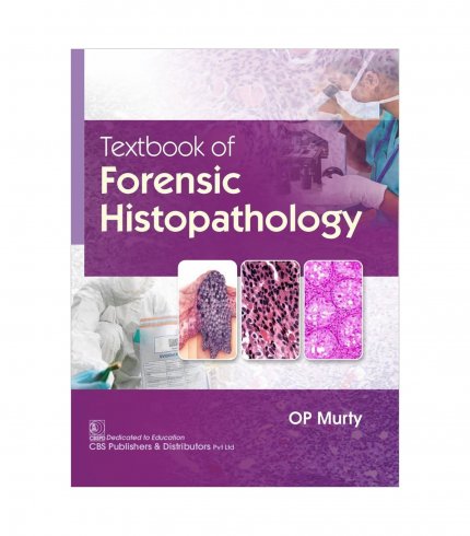 9789354660030 Murty O.P O Textbook Of Forensic Histopathology (Flexibound 2022)