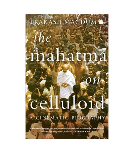 9789356291638 Prakash Magdum The Mahatma on Celluloid : A Cinematic Biography