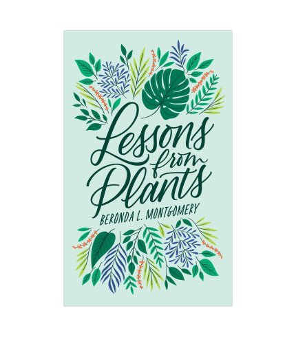 9780674270848 Beronda L. Montgomery Lessons from Plants