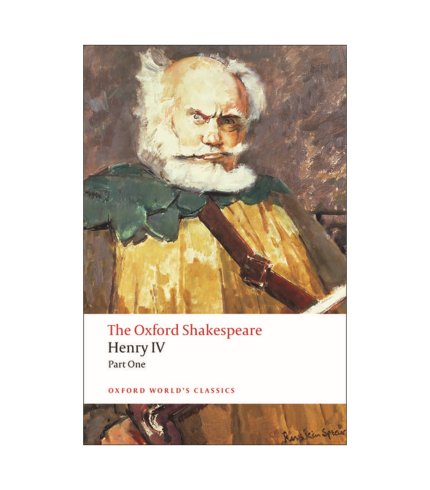 9780199536139 The Oxford Shakespeare: Henry IV, Part I (Oxford World's Classics)