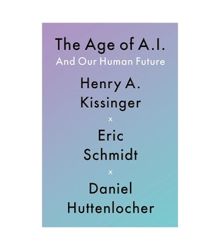 9781529375978 The Age of AI: And Our Human Future