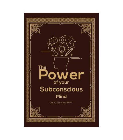 9789849594222 The Power of Your Subconscious Mind (Deluxe Hardbound Edition) dr joseph murphy