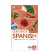 15-Minute Spanish: Learn in Just 12 Weeks
