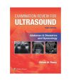 Examination Review For Ultrasound: Abdomen And Obstetrics And Gynecology 3e (PB)