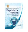 A Concised Textbook on Psychiatric Nursing: Comprehensive Theoretical and Practical Approach, 6E (PB)