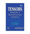 Tensors: Mathematics of Differential Geometry and Relativity