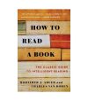 How to Read a Book by Charles Van Doren and Mortimer J. Adler (PB)