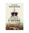 Inglorious Empire: What the British Did to India by Shashi Tharoor