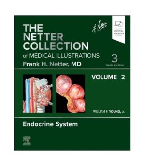 The Netter Collection of Medical Illustrations: Endocrine System, Volume 2, 3rd Edition
