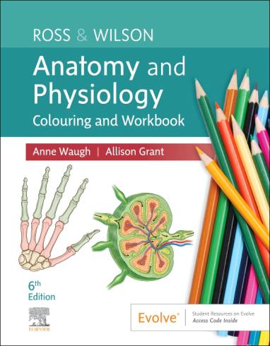 Ross And Wilson Anatomy And Physiology Colouring And Workbook With Access Code 6Ed (PB)