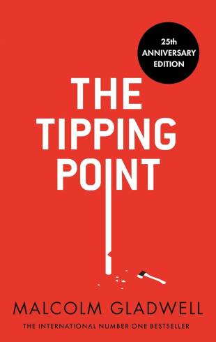 Tipping Point by Malcolm Gladwell: 25th Anniversary Edition (HB)