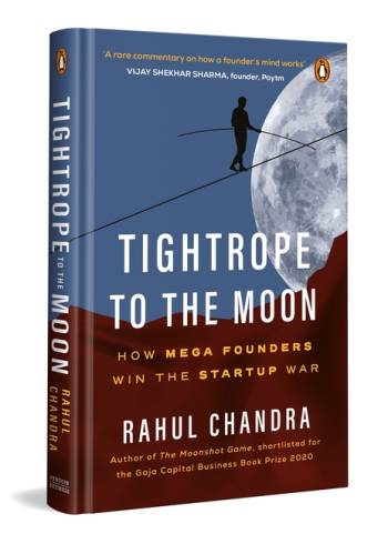 The Tightrope To The Moon: How Mega Founders Think And Win The Start-up War (HC)
