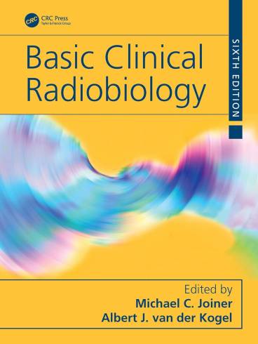 Basic Clinical Radiobiology by Michael C Joiner, 6e (PB)
