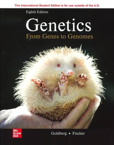 Genetics: From Genes To Genomes by Fischer, ISE
