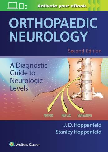 Orthopaedic Neurology: A Diagnostic Guide To Neurologic Levels by Hoppenfeld, 2e (HB)