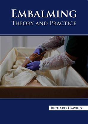 Embalming Theory And Practice (HB)