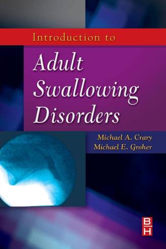 Introduction to Adult Swallowing Disorders