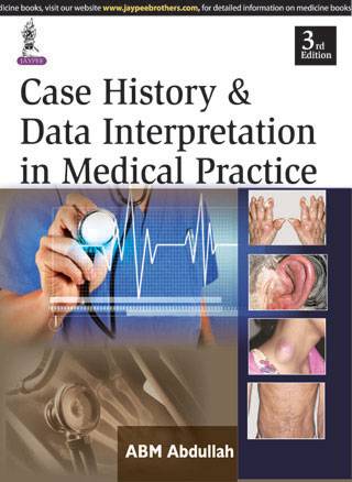 Case History & Data Interpretation in Medical Practice by ABM Abdullah