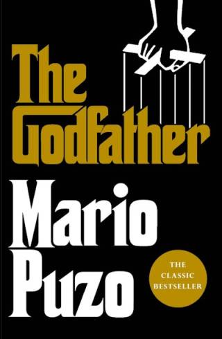 The Godfather by Mario Puzo: The classic bestseller that inspired the legendary film Mario Puzo