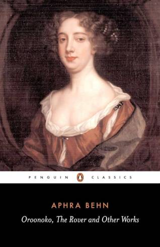 Oroonoko, the Rover & other works (Penguin Classics)