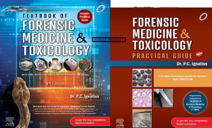 Textbook of Forensic Medicine and Toxicology, 5e; Forensic Medicine and Toxicology: Practical Guide by Ignatius