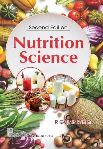 Nutrition Science by Gajalakshmi, 2e