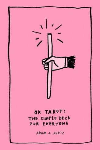 OK Tarot: The Simple Deck for Everyone by Adam J. Kurtz (Cards)