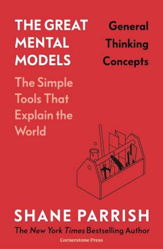 The Great Mental Models: General Thinking Concepts (HB, Cornerstone Press)