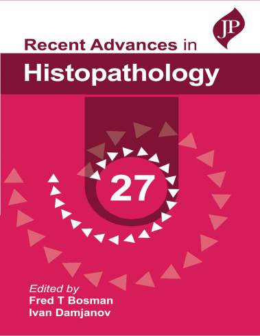 Recent Advances in Histopathology-27 by Dr. Fred T Bosman