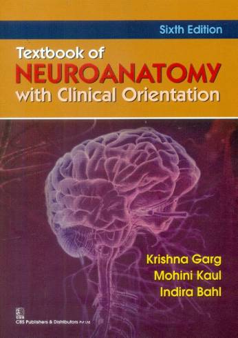 Textbook of Neuroanatomy with Clinical Orientation, 6e (PB)